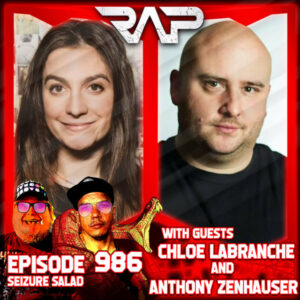 0986. Seizure Salad (Chloe LaBranche & Anthony Zenhauser ...