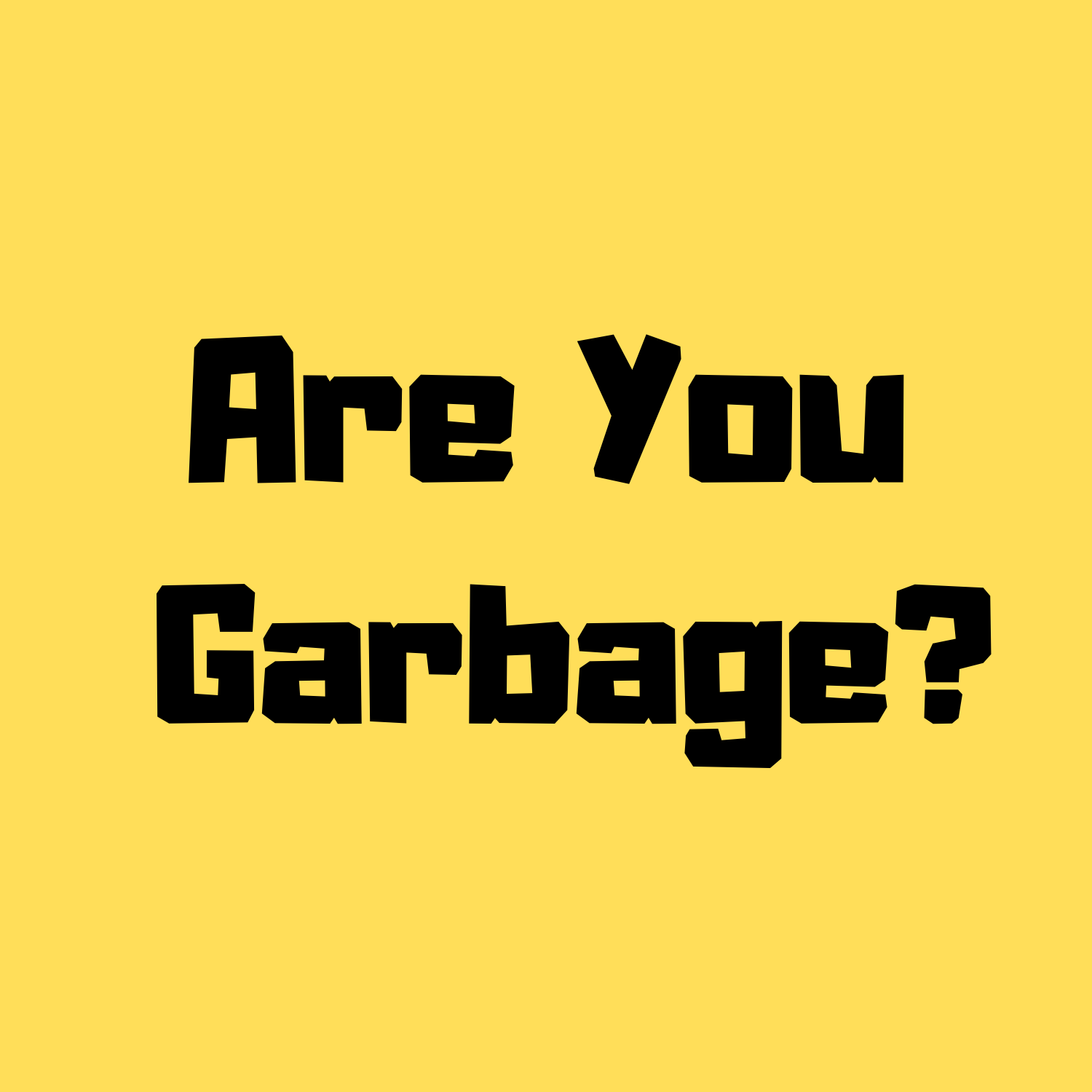 Are You Garbage? GaS Digital Network