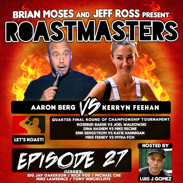 Roastmasters #027 – August 22nd – QuarterFinals – GaS Digital Network