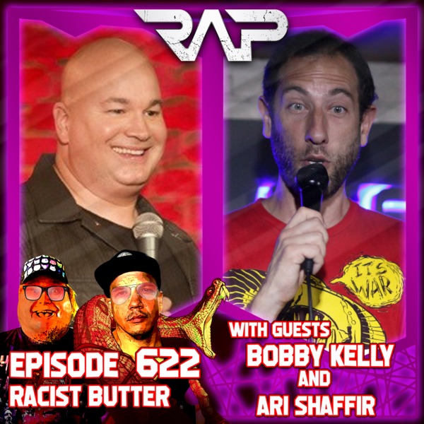 0622. Racist Butter Thanksgiving Special (Ari Shaffir & Robert Kelly ...